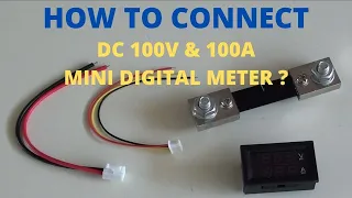 How To Connect a DC 100V & 100A Mini Digital Meter?