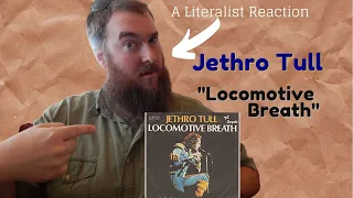 A Literalist Reaction to Locomotive Breath by Jethro Tull