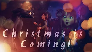 Christmas Is Coming 🎄 HTTYD