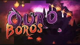 OUROBOROS 100% [EXTREME DEMON] By ViPriN & more | GEOMETRY DASH