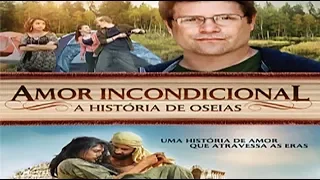 AMOR INCONDICIONAL (( A Historia de Oseias )) FILME GOSPEL 2018