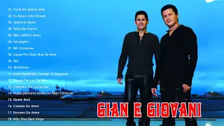 Gian e Giovani Mais Antigas - Gian e Giovani Melhores Sucessos - Gian e Giovani 2022