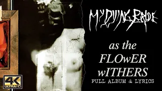 My Dying Bride - As the Flower Withers (4K | 1992 | Full Album & Lyrics)