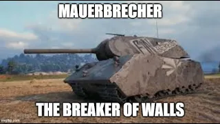 Mauerbrecher The Breaker of Walls