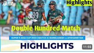 Super 11 Asia Cup 2023 | Match 4  Bangladesh Vs Afghanistan Highlights@Shiningresults0786