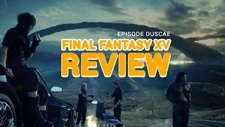 Review - Final Fantasy XV Episode Duscae