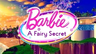 Barbie: A Fairy Secret - Opening "Can You Keep A Secret"