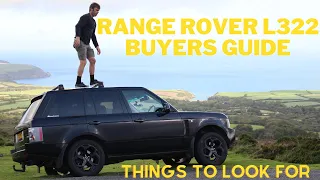 RANGE ROVER L322 buyers guide. Should you buy one?