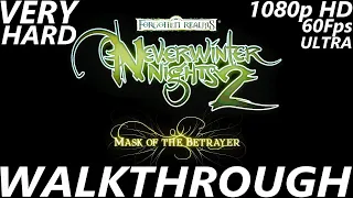 Neverwinter Nights 2: Mask of the Betrayer [2021] - Very Difficult - Walkthrough Longplay - Part 13
