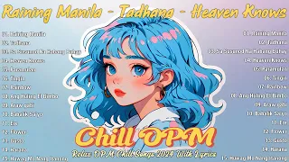 Top Trending OPM Chill Songs 2024 - OPM Tagalog Love Songs 2024 With Lyrics|Tadhana - Up Dharma Down
