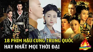 18 phim hậu cung Trung Quốc hay nhất dành cho khán giả mê cung đấu | Top Phim Trung Quốc