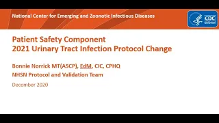 Patient Safety Component 2021 Urinary Tract Infection Protocol Change