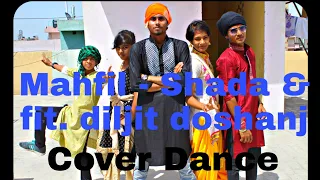 Mahfil - SHADAA Dance Video | Singer Diljit Dosanjh| Neeru Bajwa | Choregraphy by Vikash Rathore