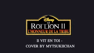 Le Roi Lion 2 - L'Honneur De La Tribu Fandub Complet - Il Vit En Toi (Version 2)