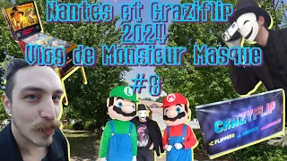 Nantes et Crazyflip 2024 : Vlog de Monsieur Masque #8