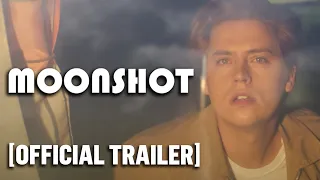 Moonshot - Official Trailer Starring Cole Sprouse & Lana Condor