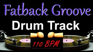 Fatback Groove Drum Track 110 BPM, Drum Beats for Bass Guitar [Special Request] Drum Beat 511