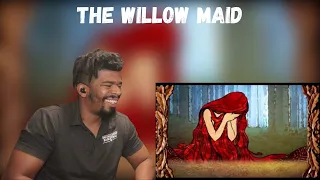 (DTN Reacts) The Willow Maid - Erutan