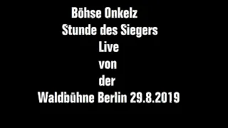 Böhse Onkelz - Stunde des Siegers Live | Waldbühne Berlin 29.08.2019 |