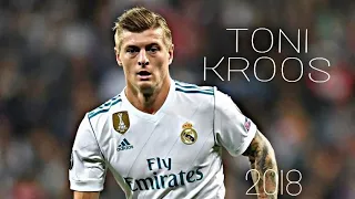 Toni Kroos 2018 ● The Complete Midfielder