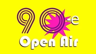 Open Air "Лихие 90-е"