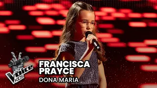 Francisca Prayce - "Dona Maria" | Blind Auditions | The Voice Kids Portugal 2024