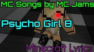 Minecraft Lyrics: MC Jams - Psycho Girl 8