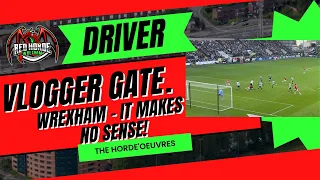 Vlogger Gate - Wrexham AFC bans some Vloggers from Filming in the Ground - Make it Make Sense.
