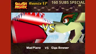 Smash Remix | Remix 1P Gameplay (160 SUBS SPECIAL)  Giant Mad Piano