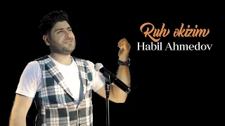 Habil Ahmedov - Ruh Əkizim (Official Video)