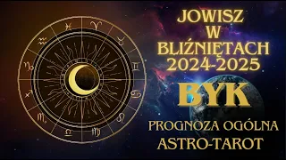 🌠JOWISZ🌠 w BLIŹNIĘTACH♊️ 2024-2025. BYK♉️ Prognoza ogólna ASTRO-TAROT