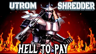 Utrom Shredder Tribute: Hell To Pay