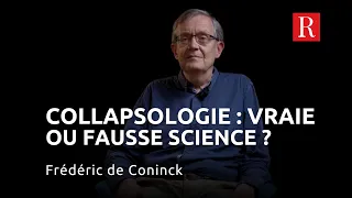 La collapsologie, vraie ou fausse science ? Frédéric de Coninck