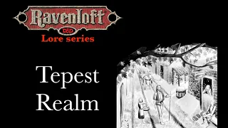 Ravenloft Lore - Tepest Realm