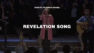 Revelation Song - Kari Jobe & Christ For The Nations Worship