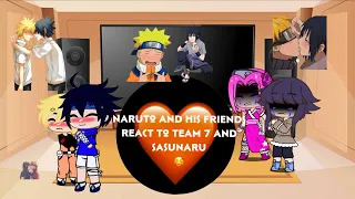 Naruto and his friends react to Naruto sasuke and other people oh and sasunaru🥰( my first video)