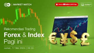 Market Watch | Rekomendasi Trading Forex dan Index Pagi Ini | 17 Mei 2024 #Best Broker