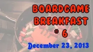 Board Game Breakfast: Episode 6