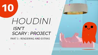 Houdini Isn't Scary Project - Part 5: Rendering And Extras