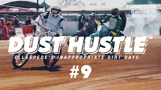 Ellaspede Events: Dust Hustle 9 (2019)