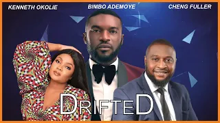 DRIFTED - Kenneth Okolie, Bimbo Ademoye, Sonny McDon-W, Cheng Fuller | New Nigerian Movie 2023