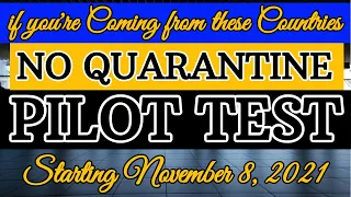 🔴TRAVEL UPDATE: NO QUARANTINE PILOT TEST FOR FULLY VACCINATED FROM NORTH AMERICA STARTING NOV. 8