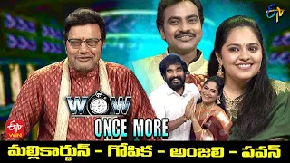 Wow Once More | Mallikarjun & Gopika Purnima & Anjali & Pavan | 12th April 2022 | Full Episode | ETV