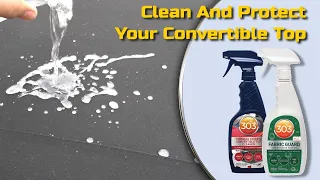 Clean and Protect Convertible Top With 303 Cleaner and Protectant