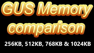 Gravis Ultrasound Memory Comparison