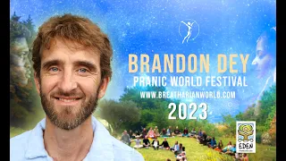 Brandon Dey | Pranic World Festival 2023