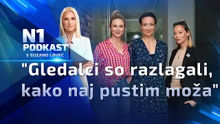 N1 podkast s Suzano Lovec: "Gledalci so razlagali, kako naj pustim moža"