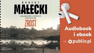 Zrost. Robert Małecki. Audiobook PL [Kryminał]