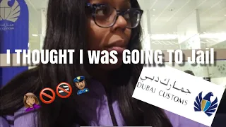 SO... I GOT HELD UP IN DUBAI AT CUSTOMS