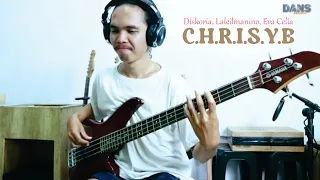 Diskoria, Laleilmanino feat Eva Celia - C.H.R.I.S.Y.E Bass Cover | Dans Musica